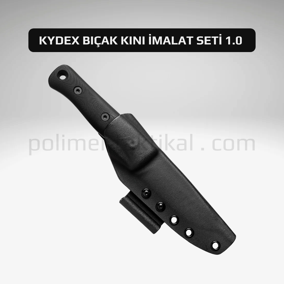 Kydex Bıçak Kını İmalat Seti 1 (Polimer Geçme Toka)