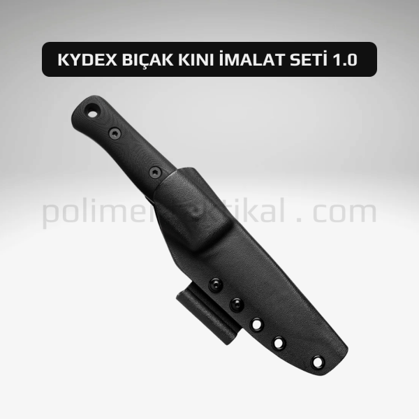 Kydex Bıçak Kını İmalat Seti 1 (Polimer Geçme Toka)
